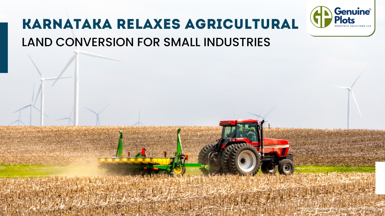 Karnataka Relaxes Agricultural Land Conversion for Small Industries